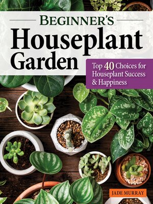 cover image of Beginner's Houseplant Garden